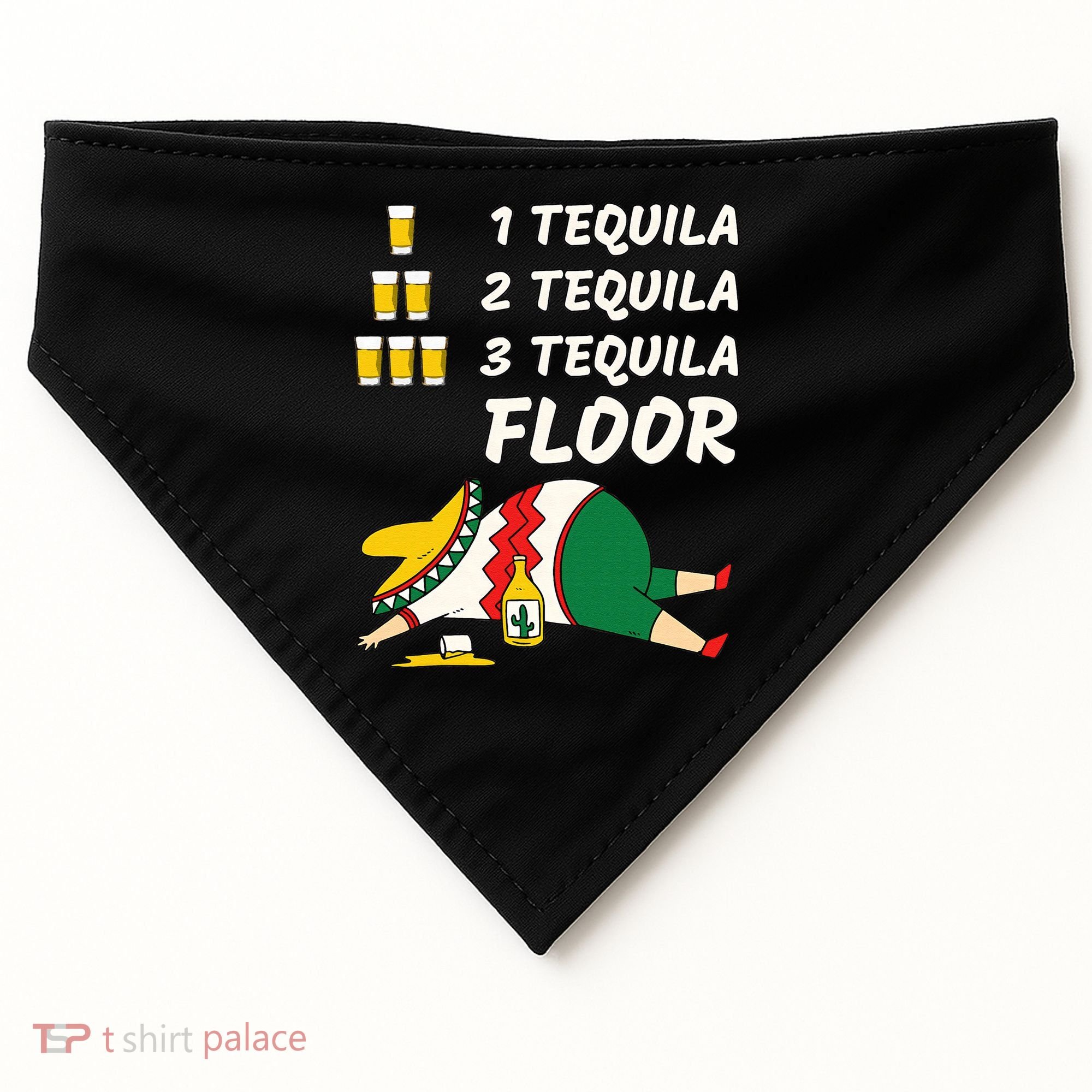 1 Tequila 2 Tequila 3 Tequila Floor Funny Party Drinking USA-Made Doggie Bandana