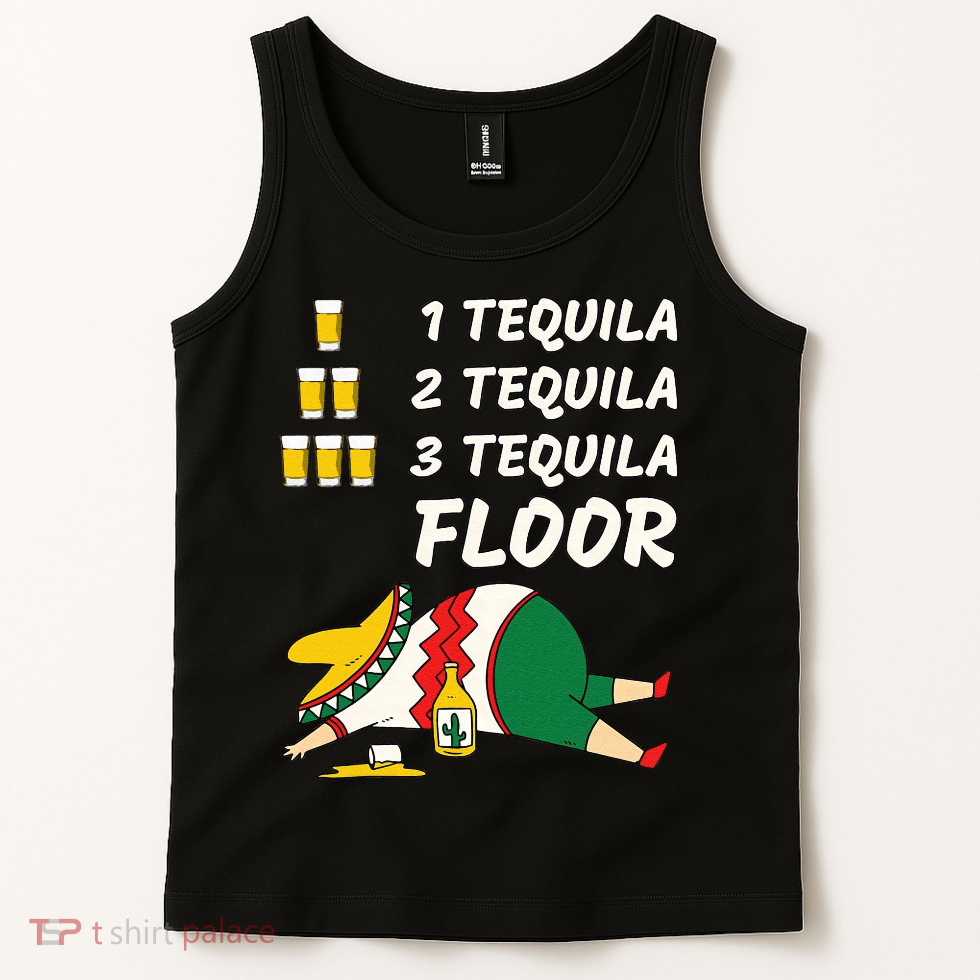 1 Tequila 2 Tequila 3 Tequila Floor Funny Party Drinking Tank Top