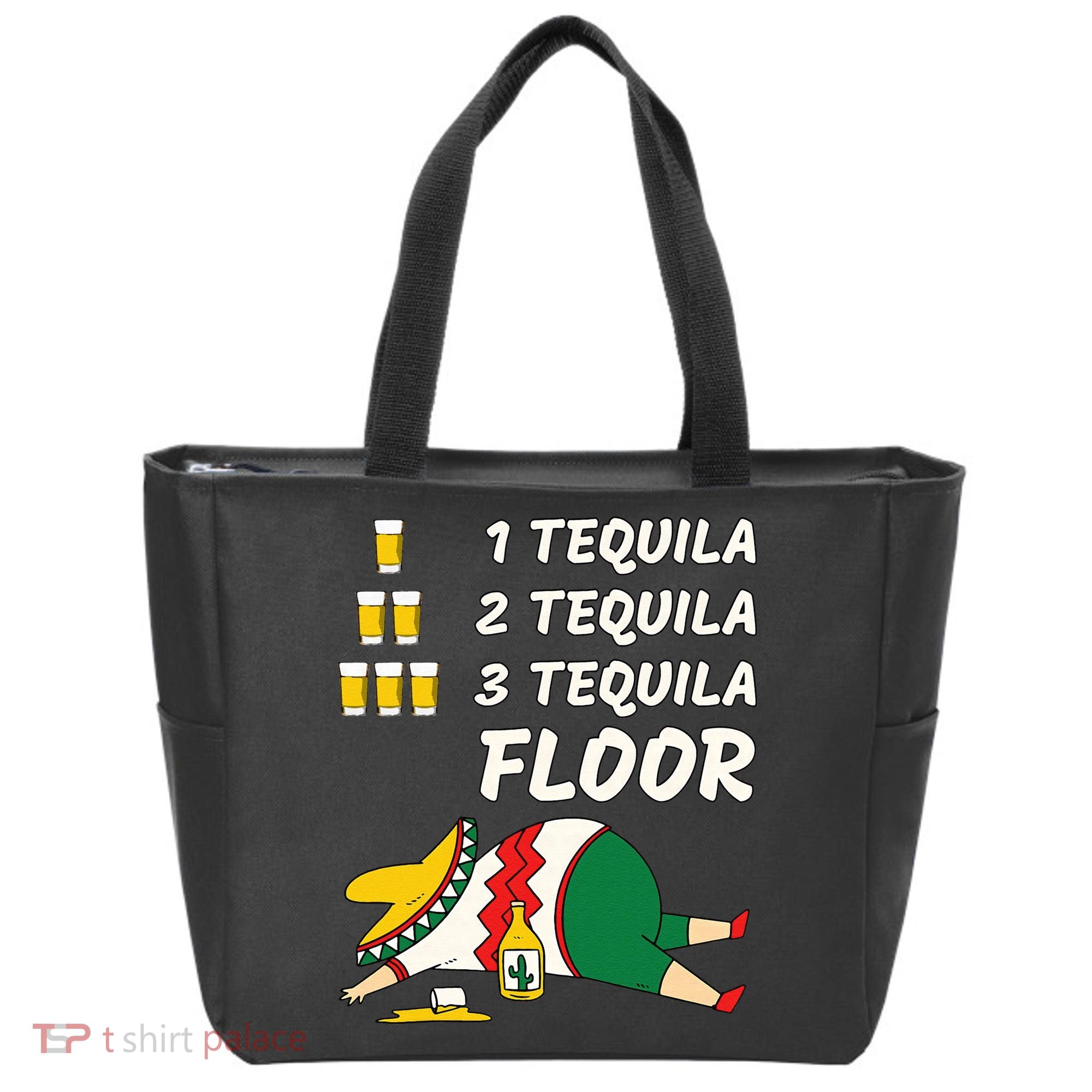 1 Tequila 2 Tequila 3 Tequila Floor Funny Party Drinking Tote Bag