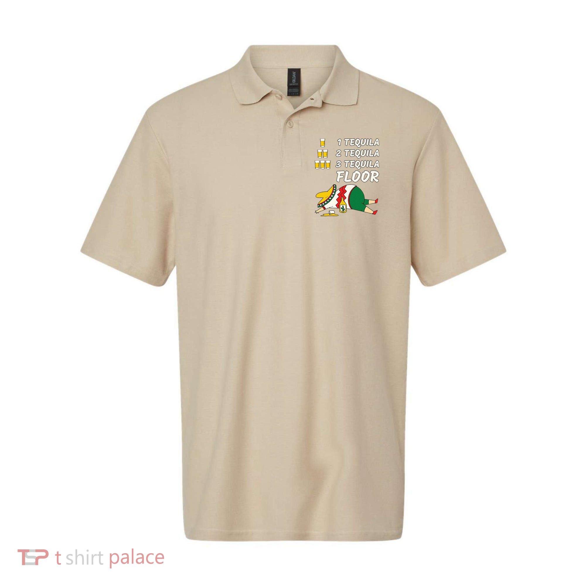 1 Tequila 2 Tequila 3 Tequila Floor Funny Party Drinking Polo