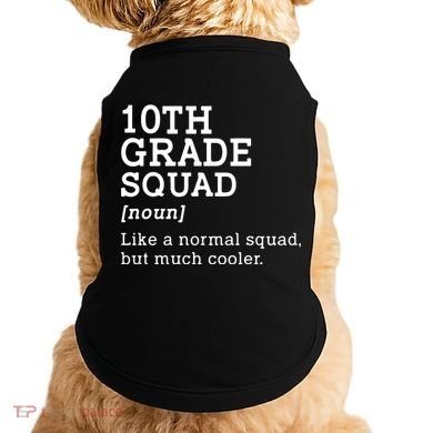 10th Tenth Grade Squad Student Teacher Back To School Gift Doggie Tank