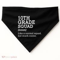 10th Tenth Grade Squad Student Teacher Back To School Gift USA-Made Doggie Bandana thumb 0