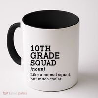 10th Tenth Grade Squad Student Teacher Back To School Gift Coffee Mug thumb 0