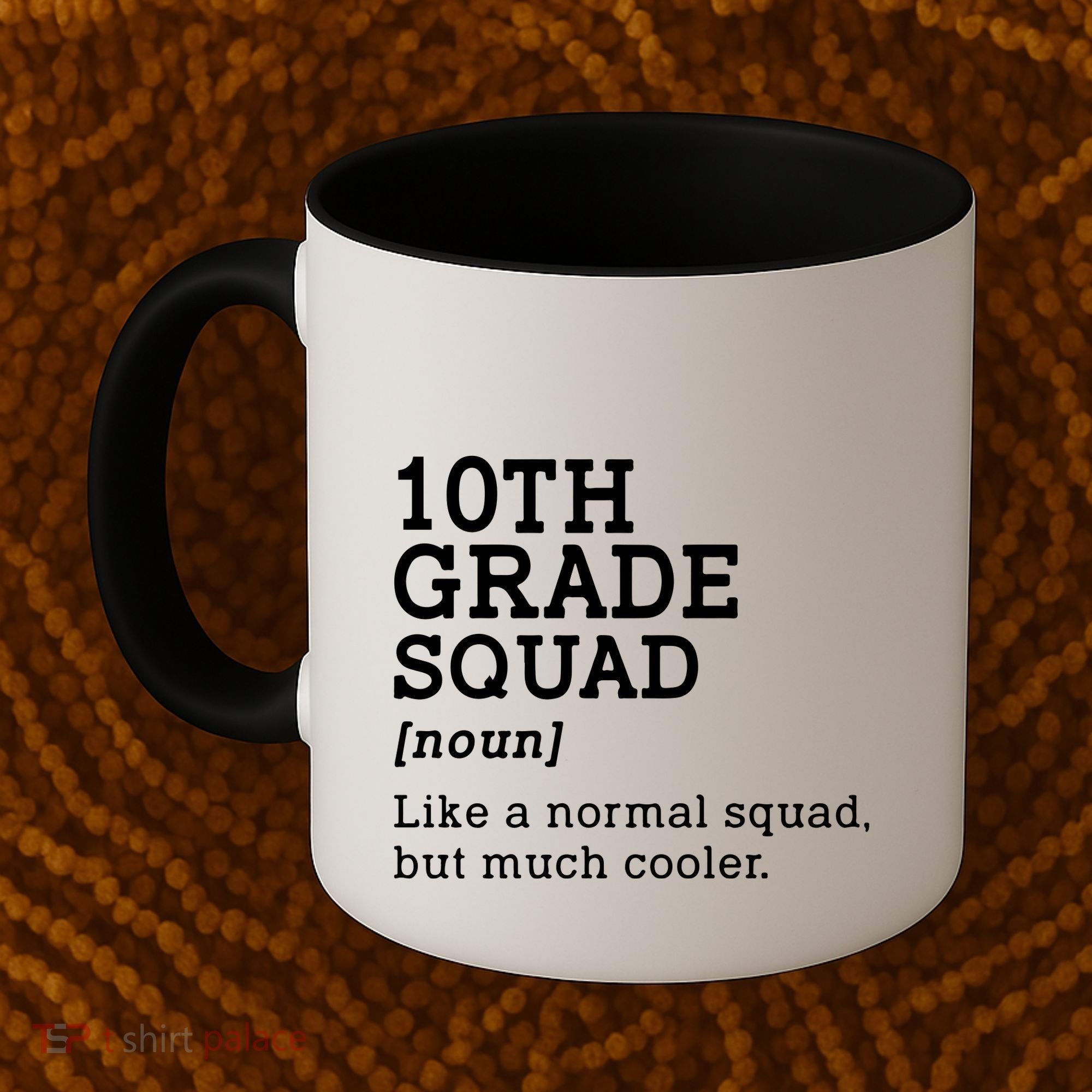 10th Tenth Grade Squad Student Teacher Back To School Gift Coffee Mug