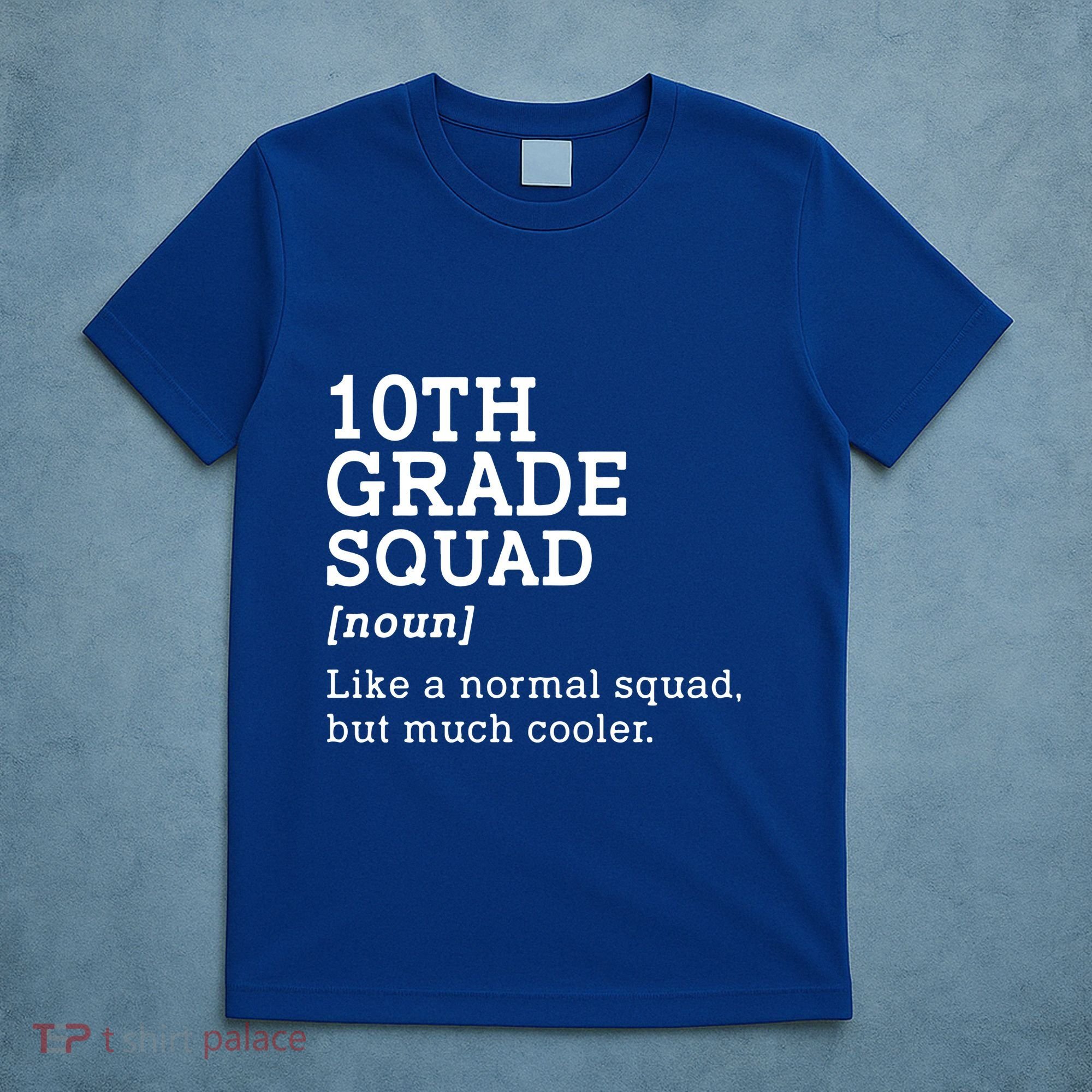 10th Tenth Grade Squad Student Teacher Back To School Gift T-Shirt
