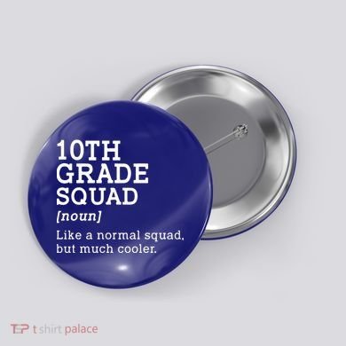 10th Tenth Grade Squad Student Teacher Back To School Gift Button