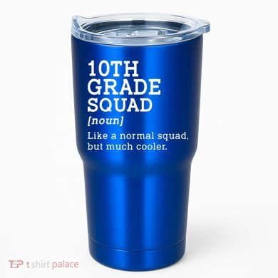 10th Tenth Grade Squad Student Teacher Back To School Gift Tumbler