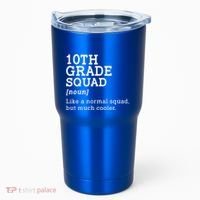 10th Tenth Grade Squad Student Teacher Back To School Gift Tumbler thumb 0