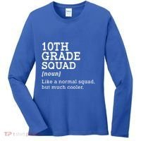 10th Tenth Grade Squad Student Teacher Back To School Gift Women's Long Sleeve Shirt thumb 0