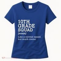 10th Tenth Grade Squad Student Teacher Back To School Gift Women's T-Shirt thumb 0