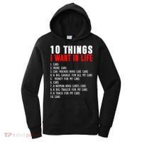 10 Things I Want In My Life Funny Car Lovers Women's Hoodie thumb 0
