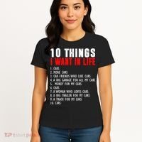 10 Things I Want In My Life Funny Car Lovers Women's T-Shirt thumb 4