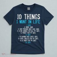 10 Things I Want In My Life Cars More Cars Car T-Shirt thumb 5