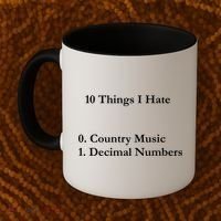 10 Things I Hate Funny Binary Numbers And Country Music Great Gift Coffee Mug thumb 2