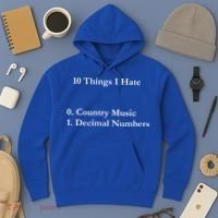 10 Things I Hate Funny Binary Numbers And Country Music Great Gift Hoodie thumb 3