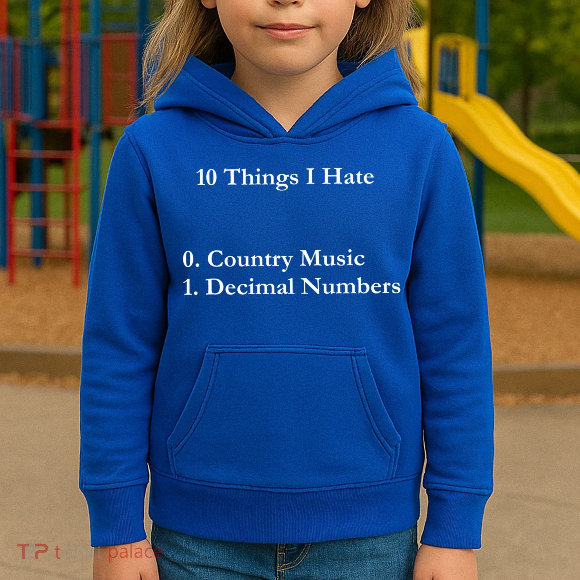 10 Things I Hate Funny Binary Numbers And Country Music Great Gift Kids Hoodie