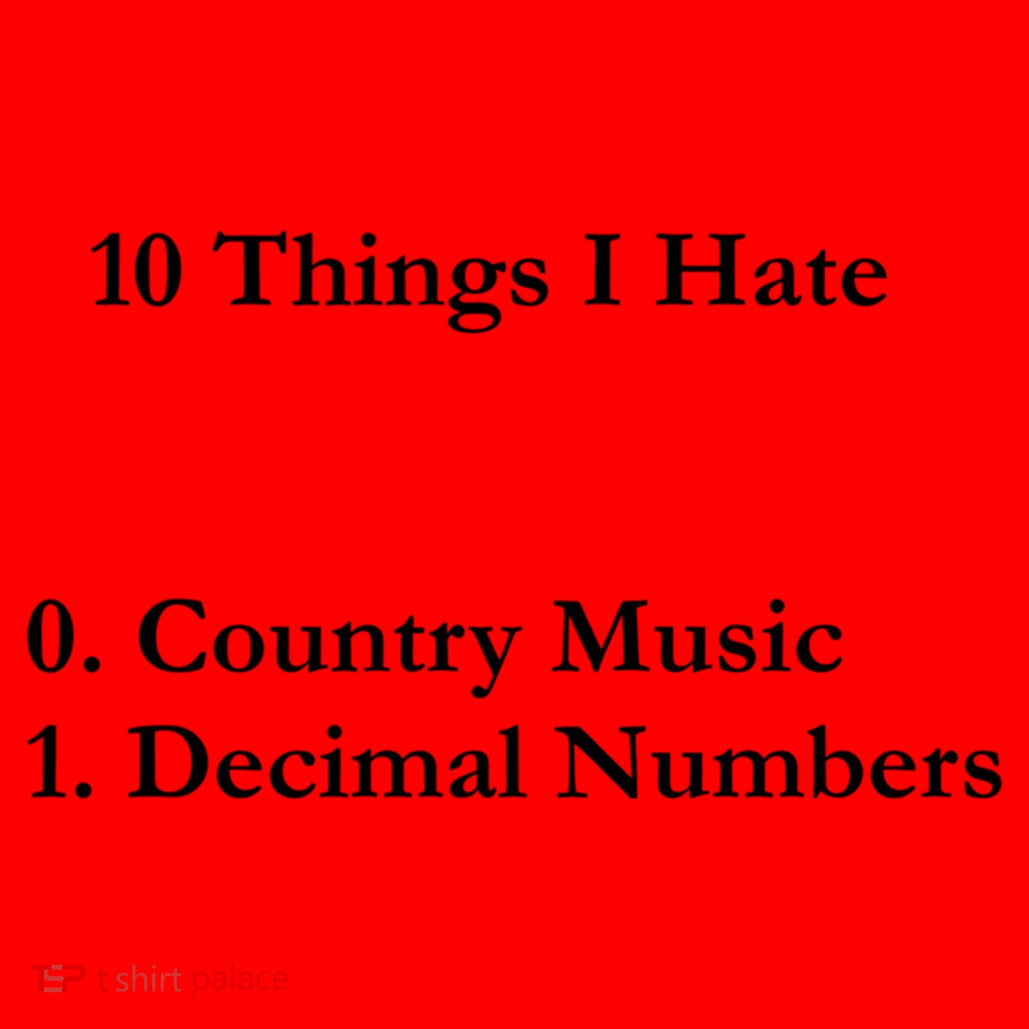 10 Things I Hate Funny Binary Numbers And Country Music Great Gift Santa Hat