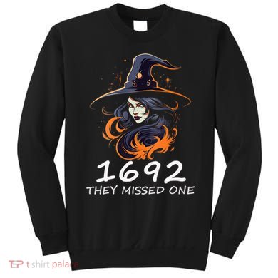 1692 They Missed One Funny Salem Halloween Men Women Sweatshirt