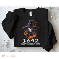 1692 They Missed One Funny Salem Halloween Men Women Sweatshirt thumb 2