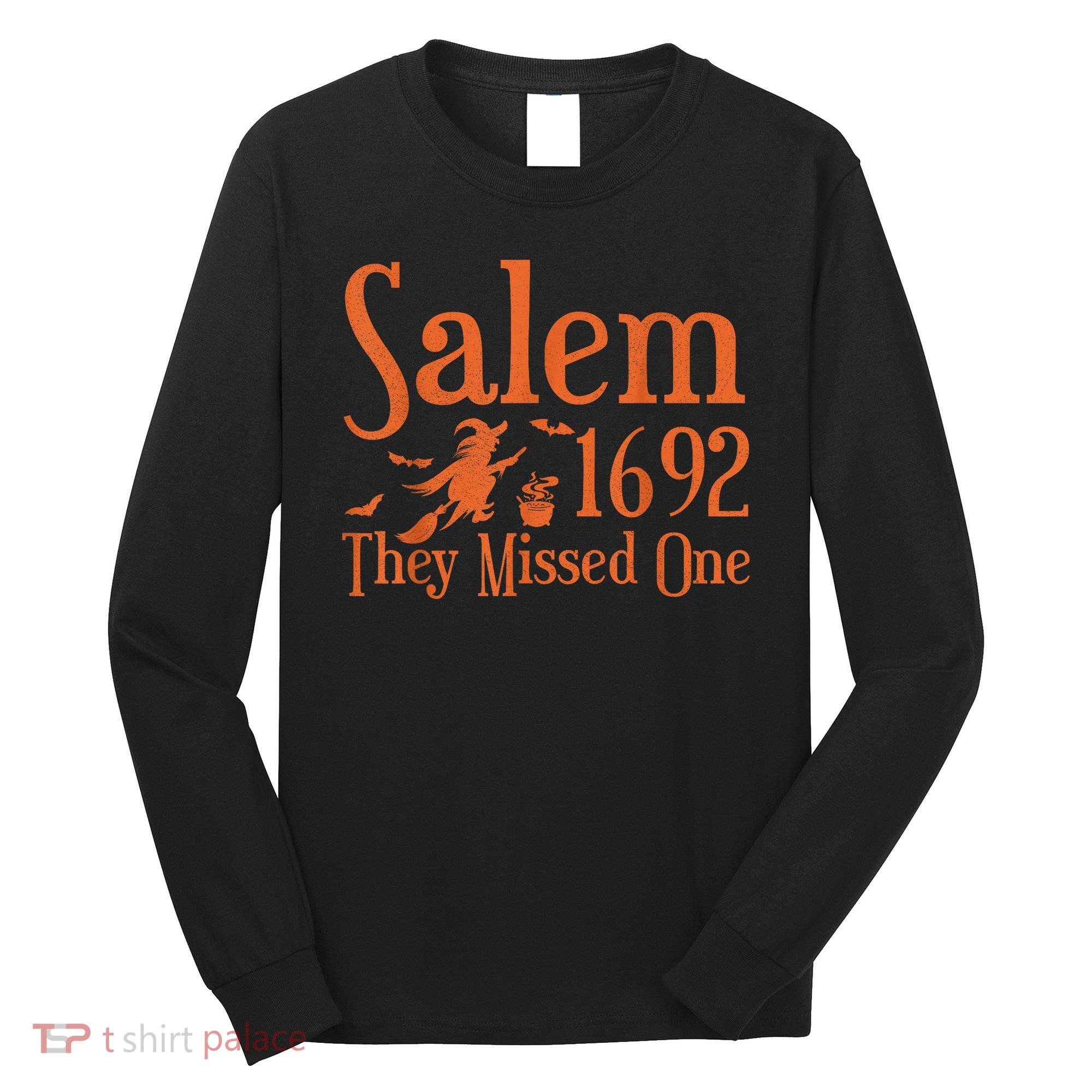 1692 They Missed One Salem Wo Halloween Distressed Long Sleeve Shirt