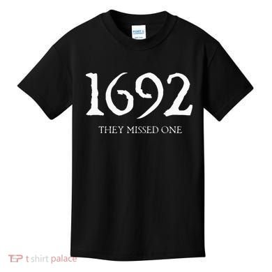 1692 They Missed One Kids T-Shirt