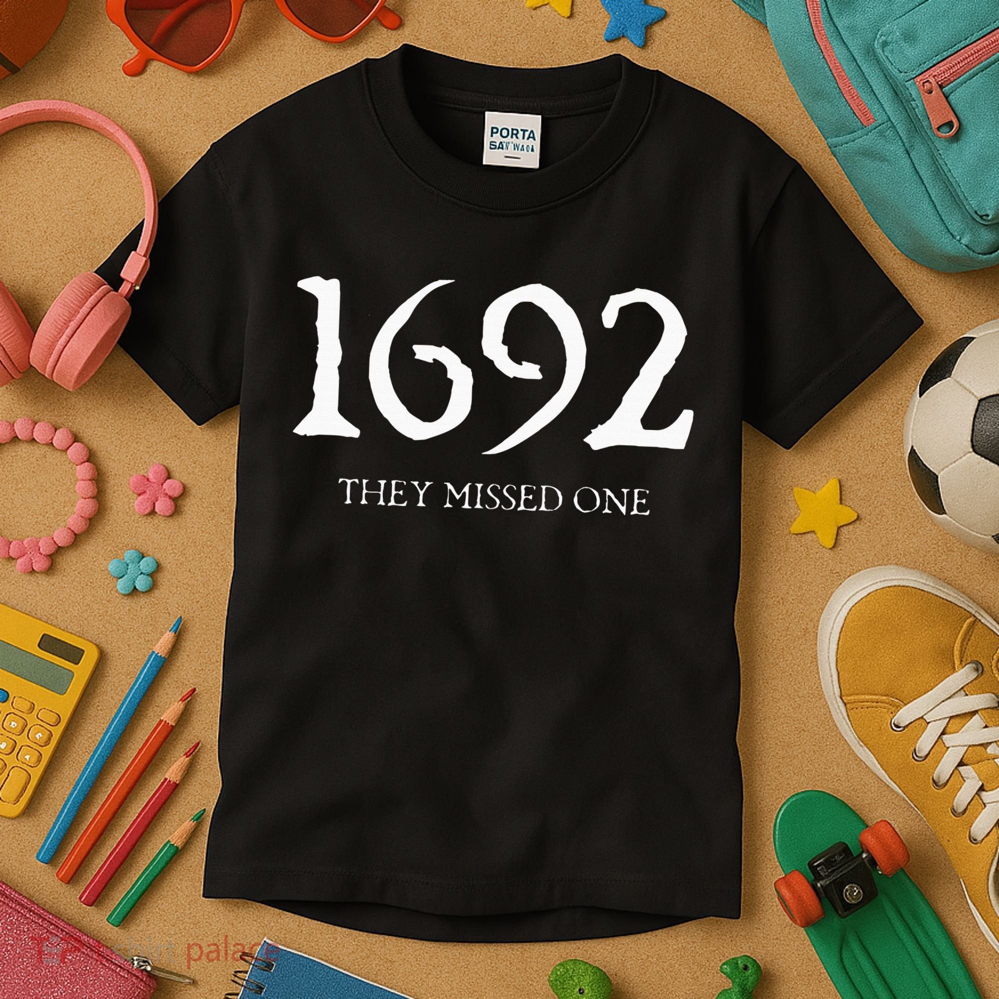 1692 They Missed One Kids T-Shirt