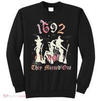 1692 They Missed One Salem You Missed One Halloween 1692 Sweatshirt thumb 0