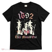 1692 They Missed One Salem You Missed One Halloween 1692 T-Shirt thumb 0