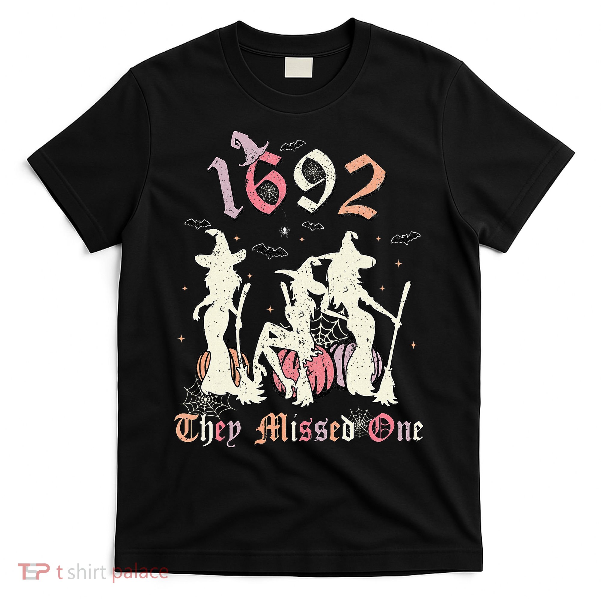 1692 They Missed One Salem You Missed One Halloween 1692 T-Shirt