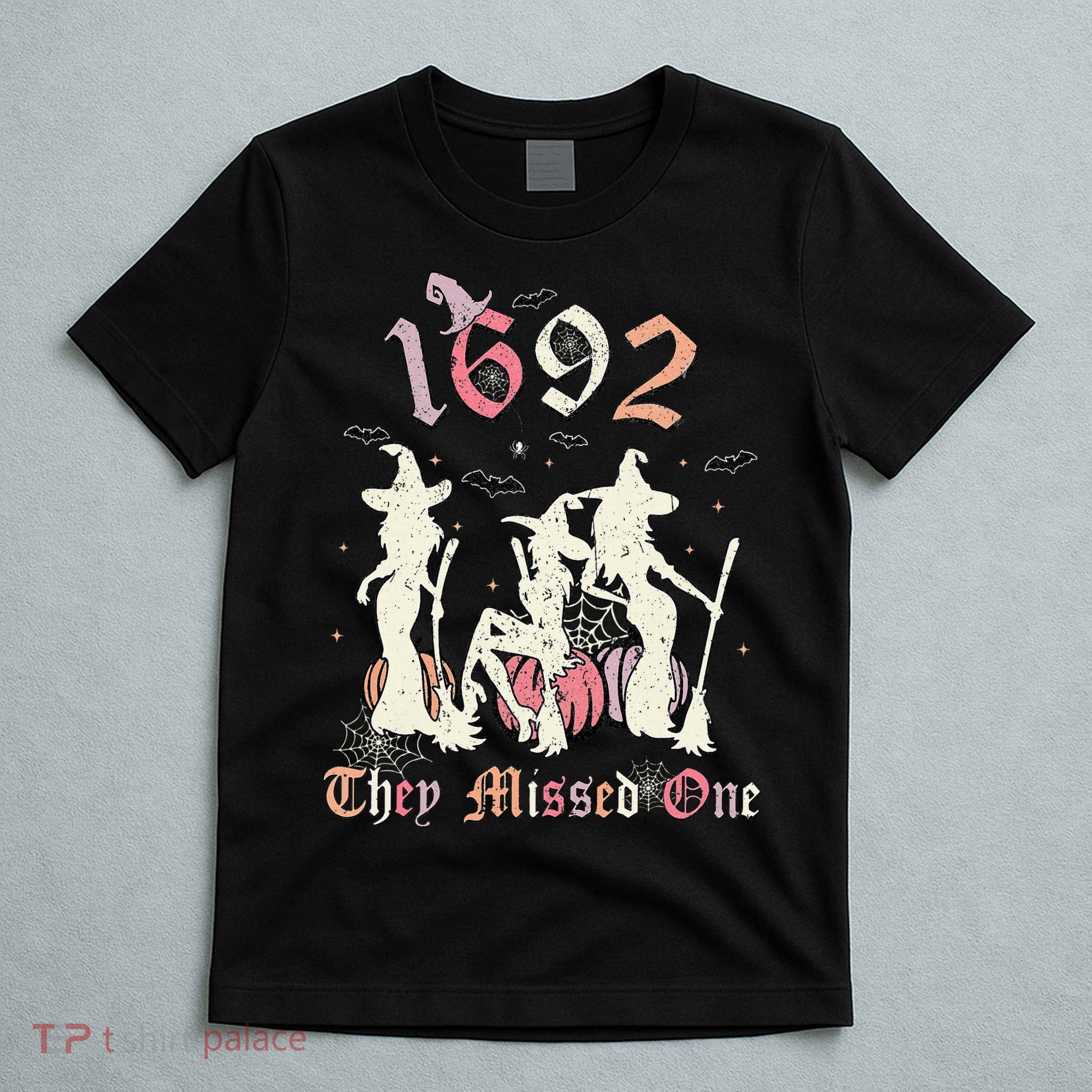 1692 They Missed One Salem You Missed One Halloween 1692 T-Shirt