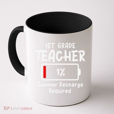 1st-Grade Teacher Summer Recharge Required Last Day School Coffee Mug