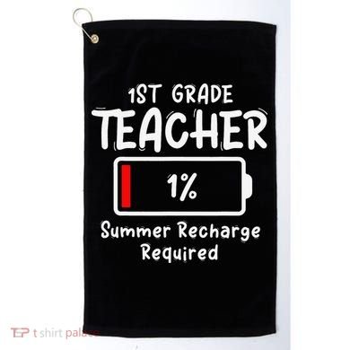 1st-Grade Teacher Summer Recharge Required Last Day School Golf Towel