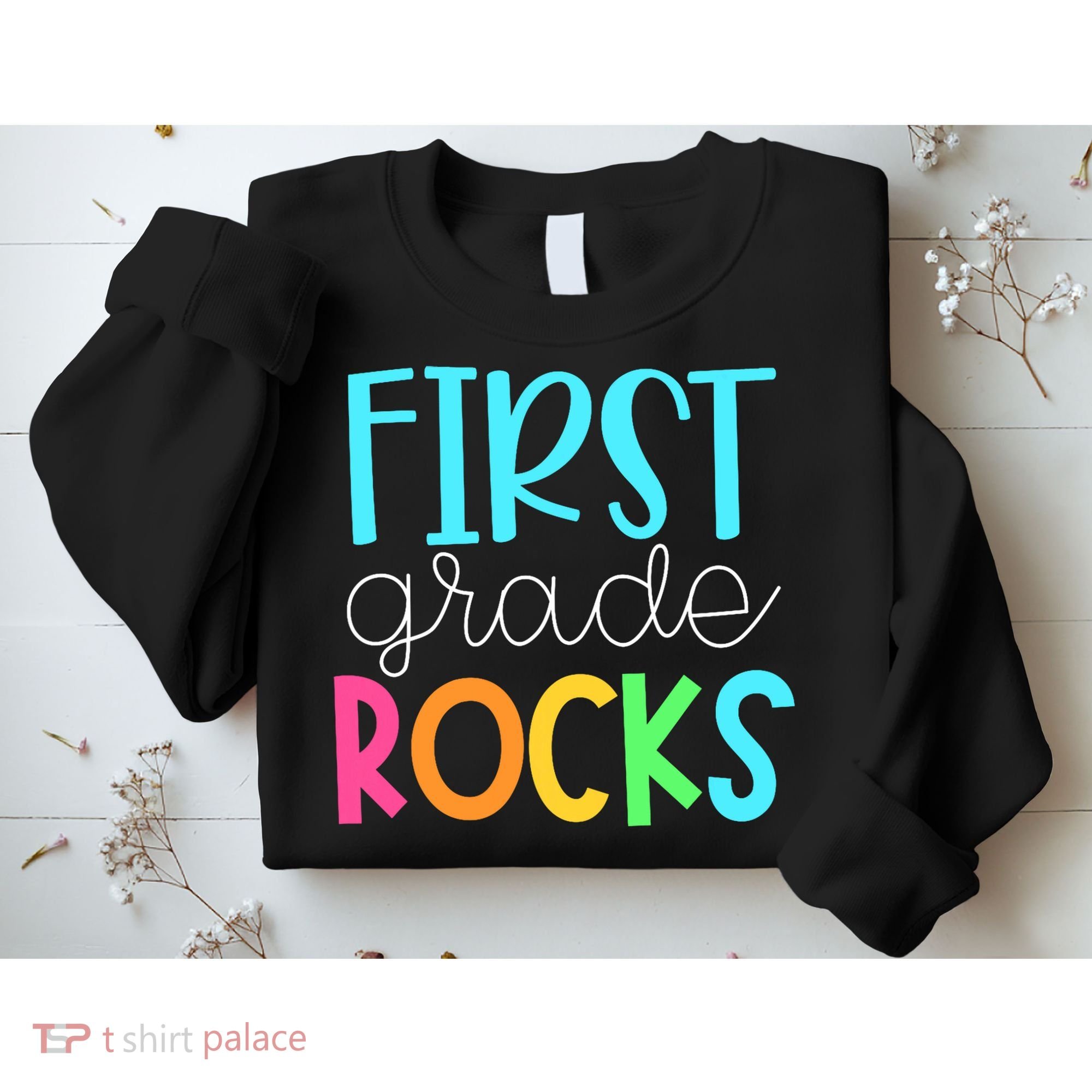 1st Teacher Team - First Grade Rocks Sweatshirt