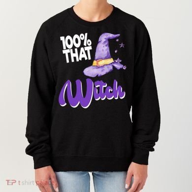 100% That Witch Funny Halloween Women's Sweatshirt