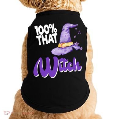 100% That Witch Funny Halloween Doggie Tank