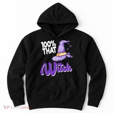 100% That Witch Funny Halloween Hoodie