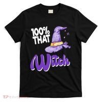 100% That Witch Funny Halloween T-Shirt thumb 0