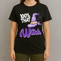 100% That Witch Funny Halloween T-Shirt thumb 4