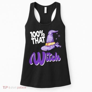 100% That Witch Funny Halloween Women's Tank Top