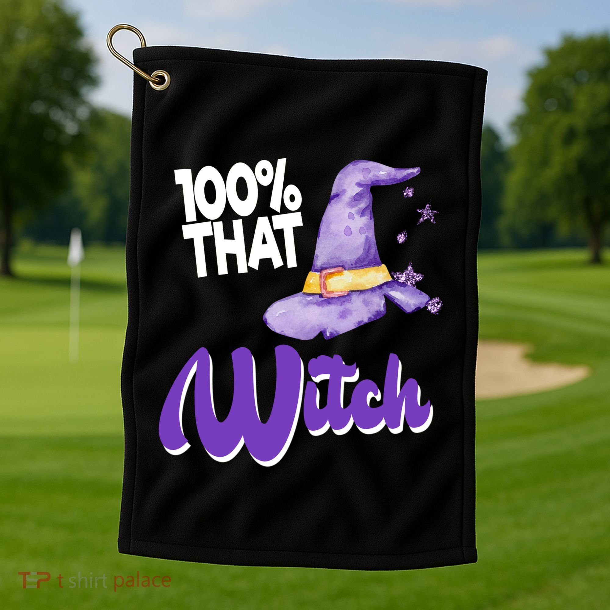 100% That Witch Funny Halloween Golf Towel