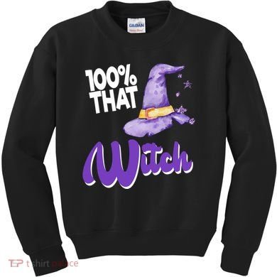 100% That Witch Funny Halloween Kids Sweatshirt