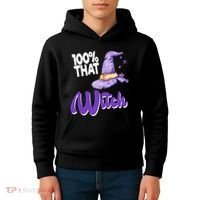 100% That Witch Funny Halloween Kids Hoodie thumb 4