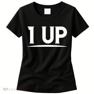 1 UP Funny Fathers Day T Women's T-Shirt