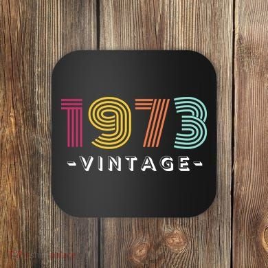 1973 Vintage Retro 50th 51st Birthday Gift Coaster