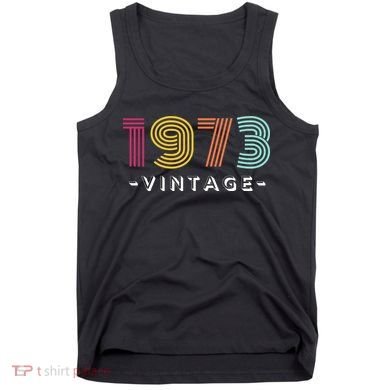 1973 Vintage Retro 50th 51st Birthday Gift Tank Top