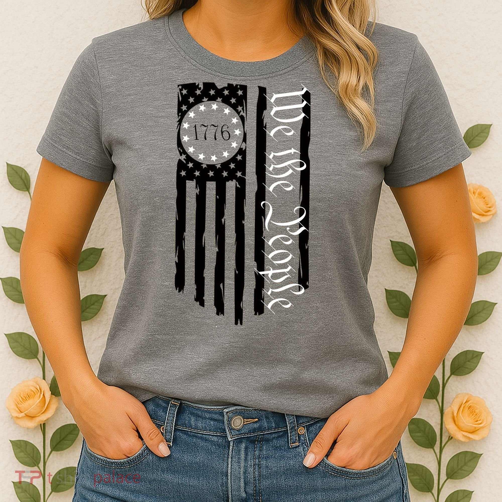 1776 We The People Betsy Ross Flag Patriotic Apparel Women's T-Shirt