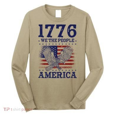 1776 We The People American Flag Eagle Patriotic Long Sleeve Shirt
