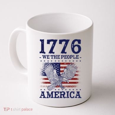 1776 We The People American Flag Eagle Patriotic Coffee Mug
