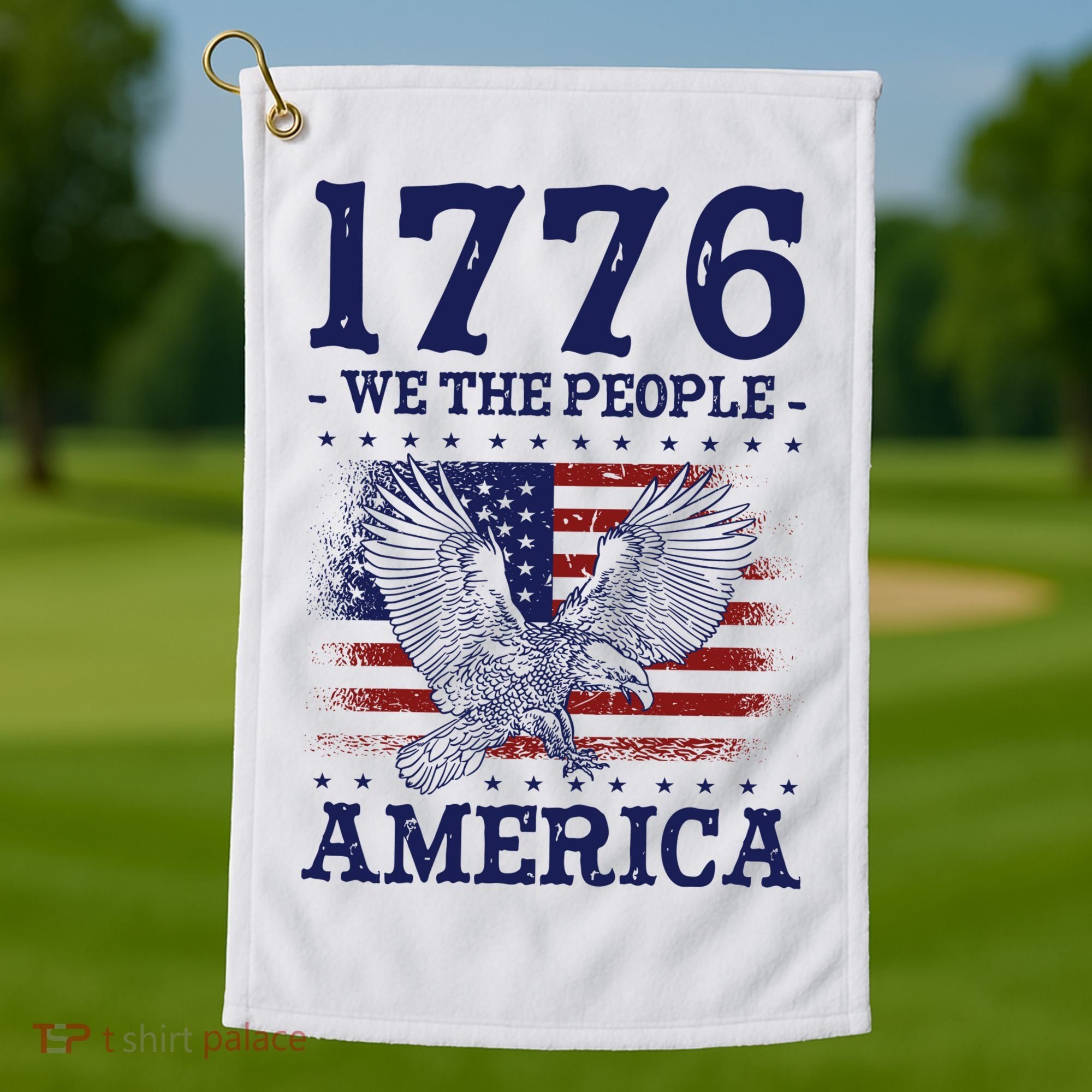 1776 We The People American Flag Eagle Patriotic Golf Towel