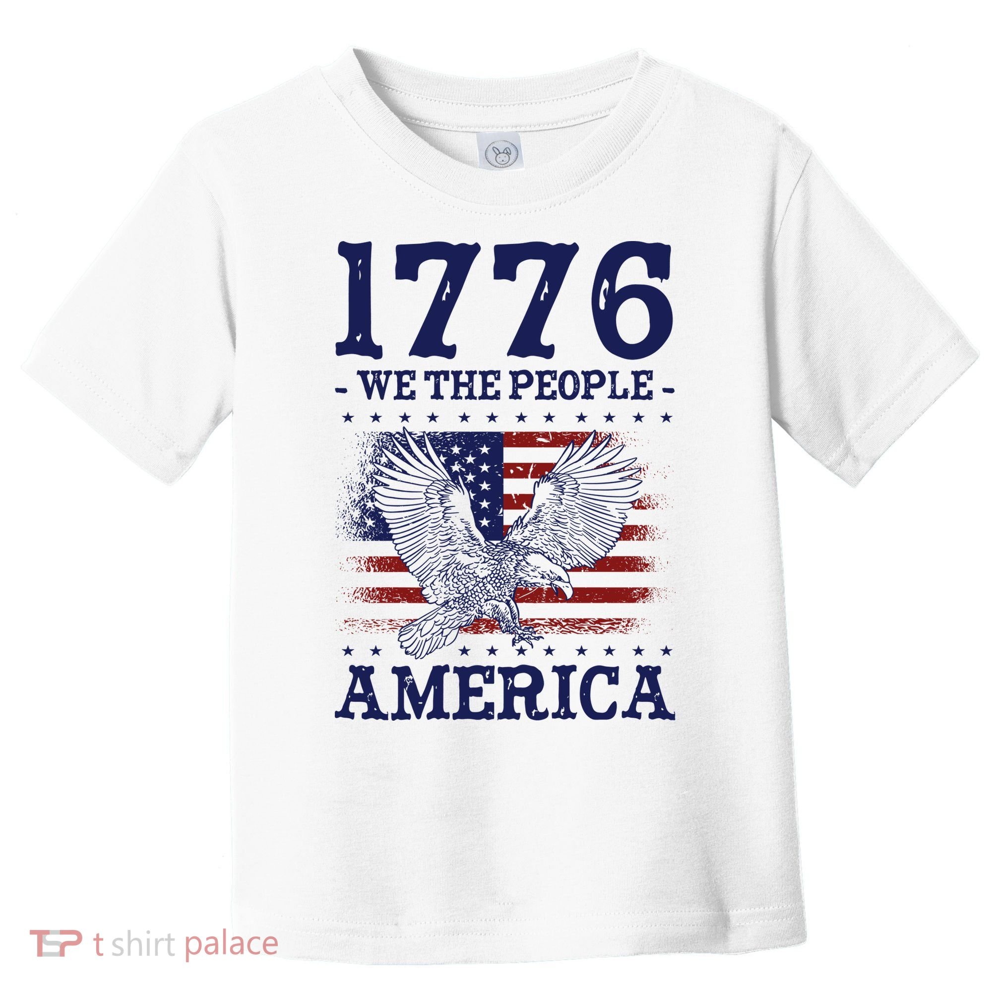 1776 We The People American Flag Eagle Patriotic Toddler T-Shirt